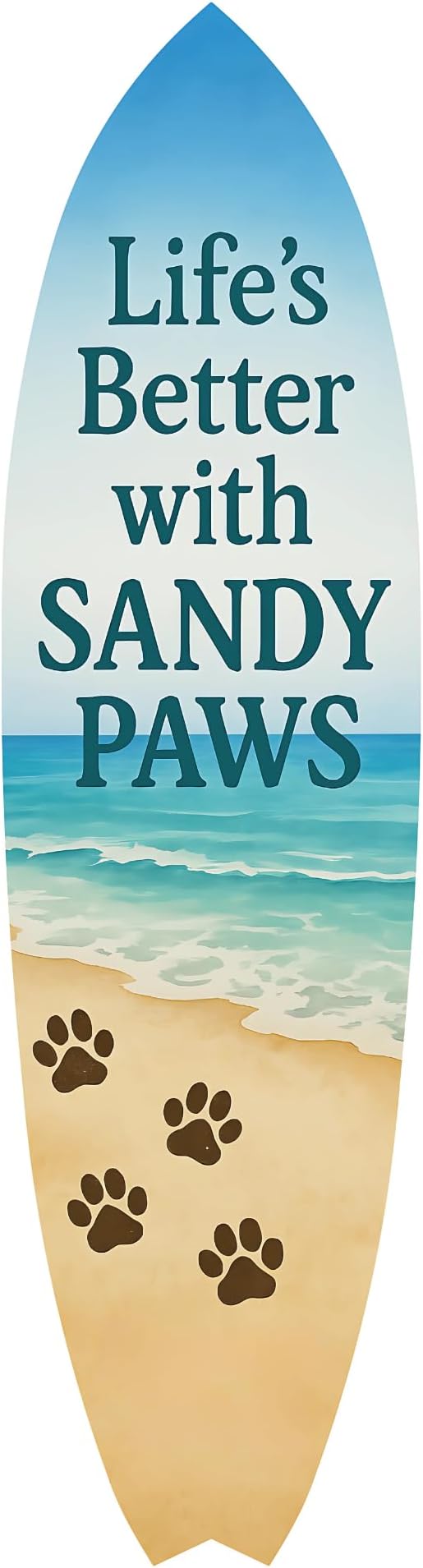 Outdoor Dog Surfboard Wall Decor – Coastal Pet Wall Art, PVC Beach House Decor, Life's Better Sandy Paws, 3 - 5 Feet